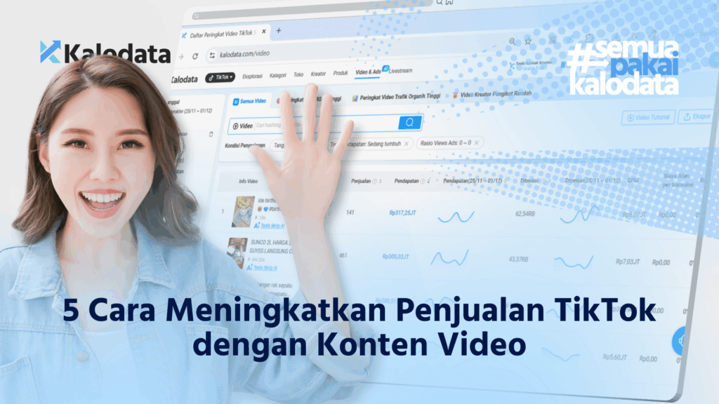 5 cara meningkatkan penjualan tiktok shop dengan konten video