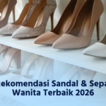 5 Rekomendasi Sandal & Sepatu Wanita Terbaik 2026