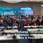 acara kumpul keluarga tokopedia & tiktok shop balikpapan 2026
